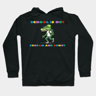 School is out scream and shout Hoodie